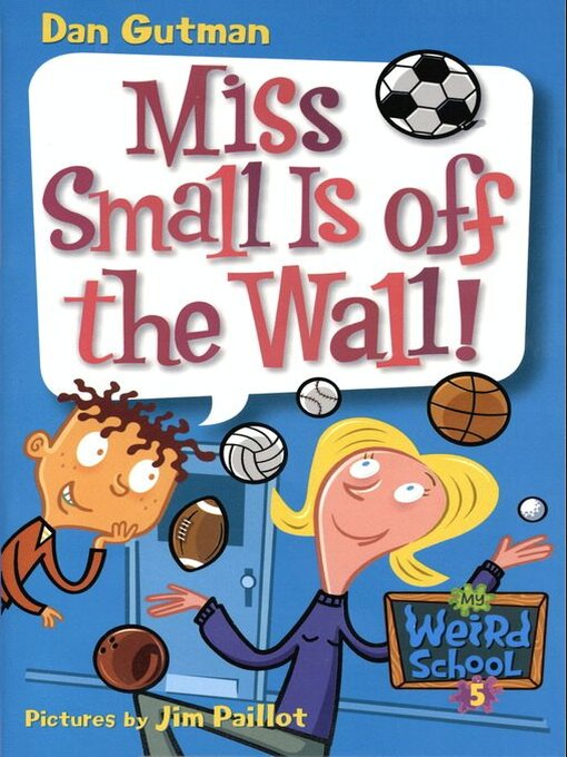 Dan Gutman创作的Miss Small Is off the Wall!作品的详细信息 - 需进入等候名单